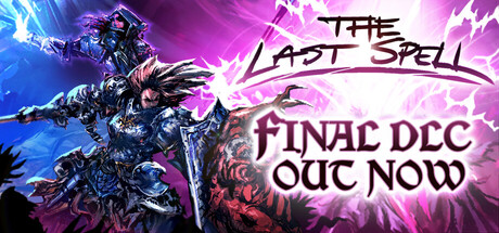 最后的咒语（The Last Spell）v1.3.32.0全DLC TENOKE中文版